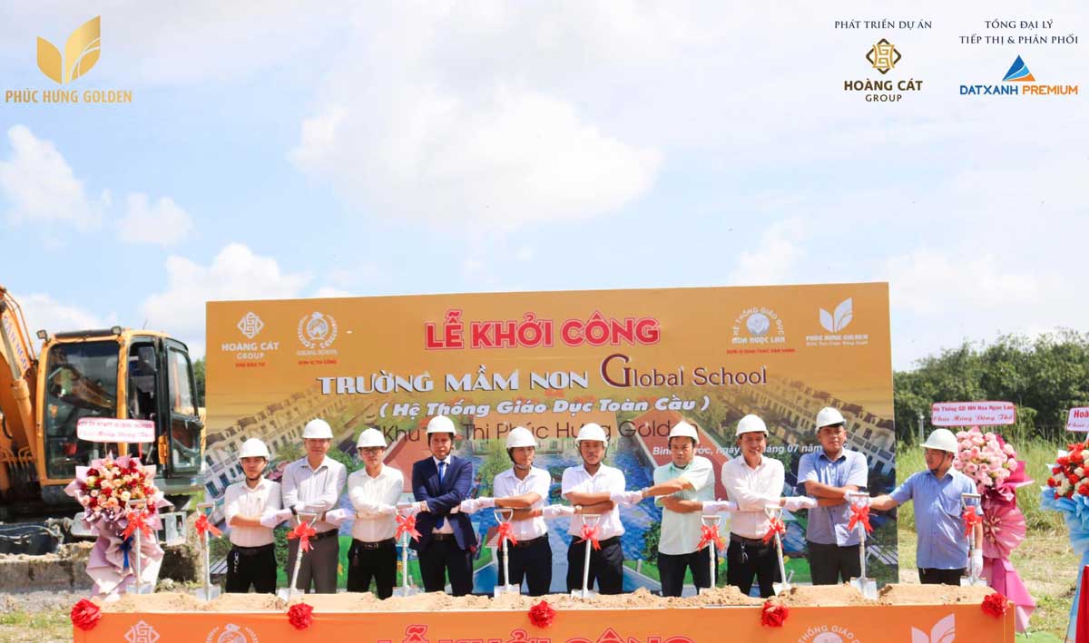 Groundbreaking ceremony of Global School kindergarten at Phuc Hung Golden Binh Phuoc Groundbreaking ceremony of Global School kindergarten at Phuc Hung Golden Binh Phuoc