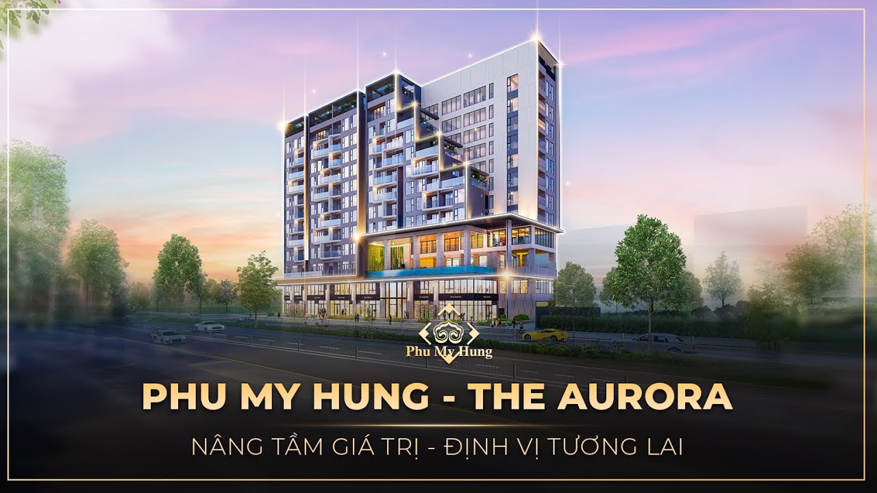 The Aurora Phu My Hung District 7 The Aurora Phu My Hung District 7